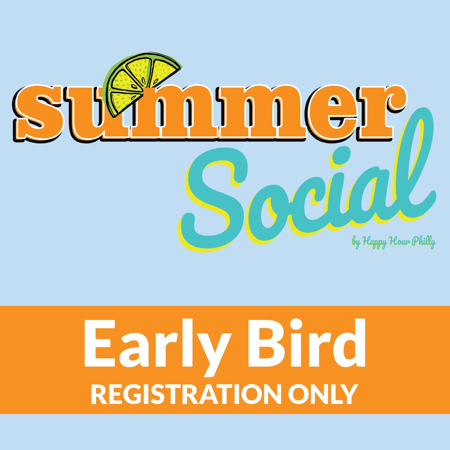 Summer Social - Registration Only Early Bird Pricing $100